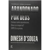 Abandonado Por Deus - Dinesh DSouza - Vida