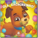 Abas Divertidas - Olá, Cachorrinho! - Blu editora