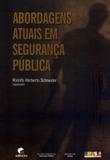Abordagens atuais em segurança pública - Edipucrs