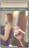 Aborto, Saúde e Cidadania - Unesp editora