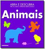 Abra e descubra: animais - Publifolha