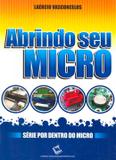 Abrindo seu micro - Lav - laercio vasconcelos