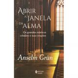 Abrir a janela da alma - Os grandes místicos cristãos e suas orações