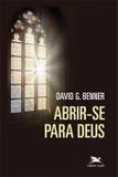 Abrir-se para Deus