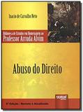 Abuso do direito: biblioteca de estudos em homenag - Jurua