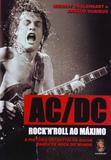 Ac / Dc Rock In Roll ao Maximo - Madras editora
