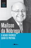 Acaso favorece quem se prepara, o - Saraiva