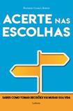 Acerte nas escolhas - Lafonte
