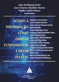 Acesso a informaçao como direito fundamental e dever estatal - Livraria do advogado