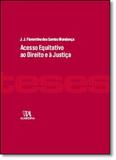 Acesso Equitativo ao Direito e À Justiça - Almedina brasil