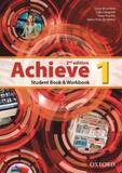 Achieve 1 Students Book And Workbook - Second Edition - Oxford
