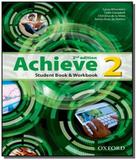 Achieve: student book workbook - level 2 - Oxford
