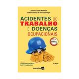 Acidentes do trabalho e doencas ocupacionais - saraiva