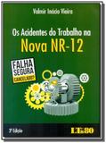 Acidentes do trabalho na nova nr-12, os - Ltr