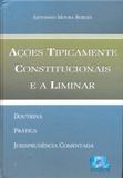 Ações Tipicamente Constitucionais e a Liminar - Edijur