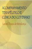 Acompanhamento terapeutico e clinica do cotidiano - Aller editora