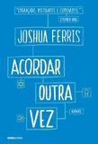Acordar outra vez