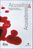 Acusados e acusadores - Revan