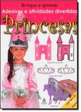 Adesivos e atividades divertidas princesas - Editora gmt (sextante)
