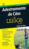 Adestramento de caes para leigos - Alta books