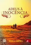 Adeus à Inocência - Novo conceito