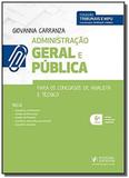 Administraà à o Geral e PÃoblica: Para os Concursos de Analista e Tà cnico - Coleà à o Tribunais e M - Diversas editoras