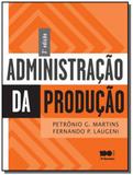 ADMINISTRACAO DA PRODUCAO - 3o ED - Saraiva