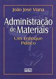 Administração De Materiais: Um Enfoque Prático