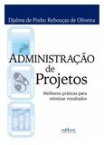 Administração De Projetos: Melhores Práticas Para Otimizar Resultados