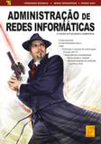 Administração de Redes Informáticas-(Atualizada e Aumentada) - Fca