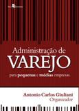 Administraçao de varejo para pequenas e medias empresas - Paco editorial