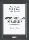 Administração Estratégica: Conceitos