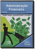 Administracao financeira - audiolivro - 1 cd