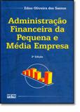 Administração Financeira da Pequena e Média Empresa - Atlas - grupo gen