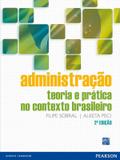 Administração - Teoria e Prática no Contexto Brasileiro