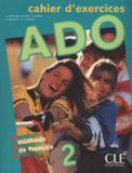 Ado cahier dexercices 2 - Cle international - paris