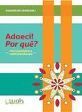 Adoeci! por quê - Wak