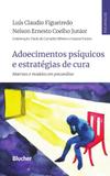 Adoecimentos psíquicos e estratégias de cura - Blucher