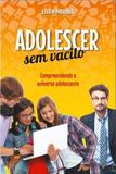 Adolescer sem Vacilo - Conquista
