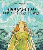 Adormecida - Cem Anos Para Sempre - 8inverso