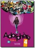 Adosphère 4 (B1) - Cahier dactivités + CD-ROM - Hachette