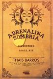 Adrenalina sombria - Editora novo século
