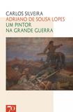 Adriano de sousa lopes - um pintor na grande guerra - Ediçoes 70
