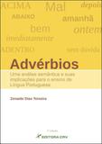 Advérbios - Uma Análise Semântica de Suas Implicações Para o Ensino de Língua Portuguesa - Crv