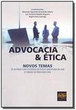 Advocacia e etica: novos temas - Del rey