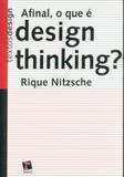 Afinal, O Que É Design Thinking (Textos Design) - Rosari