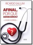 Afinal, por que adoecemos - Eme