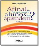 Afinal... por que nossos alunos nao aprendem - Wak