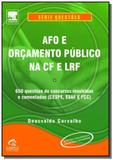 Afo e Orcamento Público na CF e LRF - Questões - Diversas