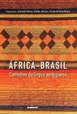 África-brasil - caminhos da língua portuguesa - Editora unicamp